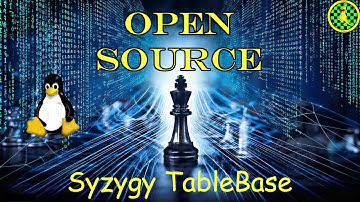 Chess Open Source: Generating and Using Syzygy Tablebases