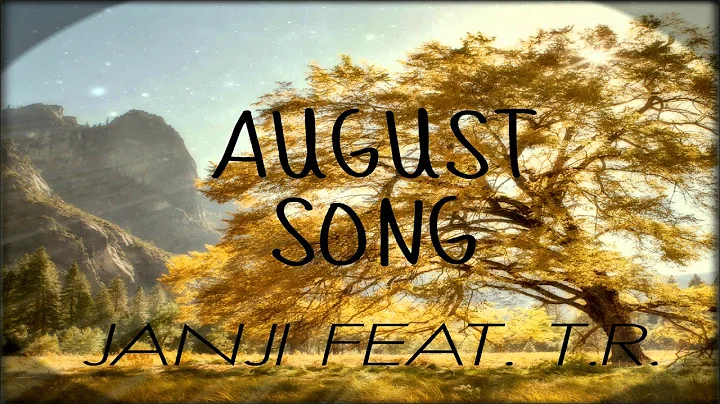 Janji feat. T.R. - August Song