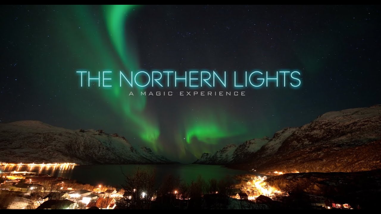 Documentary: The Northern Lights - a Magic Experience - YouTube