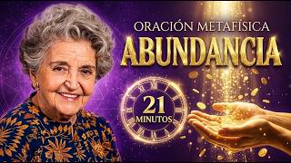 ORACIÓN METAFÍSICA DE ABUNDANCIA | Conny Méndez y la Bendición Financiera en 21 Minutos