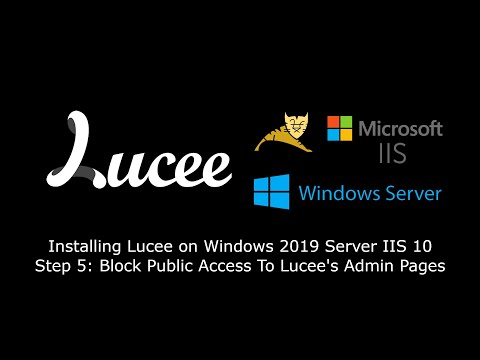 Install Lucee on Windows 2019 Server IIS - Step 5: Block Remote Access To Lucee's Server/Web Admin