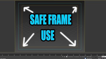 WHAT IS SAFE FRAME IN 3DSMAX