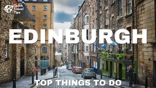 10 BEST Things To Do in EDINBURGH - Scotland Travel Guide