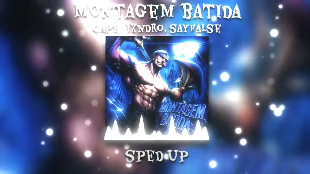 Montagem Batida (sped up) - cape, JXNDRO, Sayfalse
