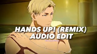 hands up! (remix) - ayesha erotica [edit audio]