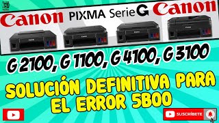 IMPRESORA CANON👍G4100, G3100, G2100, G1100✓SOLUCIÓN A ERROR 5b00 SIN  PROGRAMAS SIN GASTAR😱FÁCIL 2020 - YouTube
