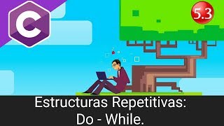 Programación en C -  Estructuras Repetitivas: Do-while