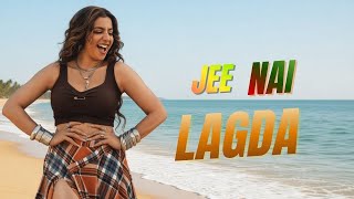 Jee Nai Lagda | Jasmine Sandlas | Jaani | New Punjabi Song | Desi Melodies