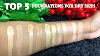 TOP 5 FOUNDATIONS FOR DRY SKIN  || WITH OXIDATION TEST || FOR INDIAN SKIN TONE