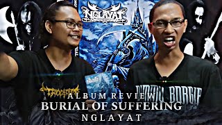 ALBUM REVIEW | NGLAYAT - Burial of Suffering | New Album 2023 | INDONESIAN WAR BLACK METAL