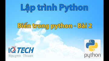 Biến trong python  - Bài 2