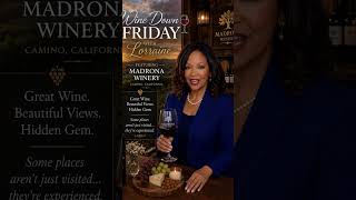 🍷 Hidden Gem in Wine Country | Wine Down Friday with Lorraine at Madrona Winery 🍷