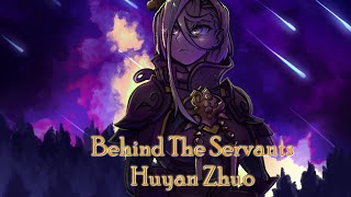 Behind The Servants Shorts: Huyan Zhuo