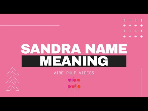 Sandra Name Meaning | Sandra Name Whatsapp Status | Vibe Pulp |Sandra Namemeaning Vibepulp