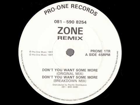 Zone - Don't You Want Some More (Breakdown Mix) 1991