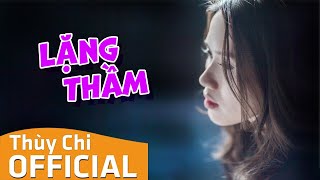 Lặng Thầm | Thuỳ Chi MV Lyric chords