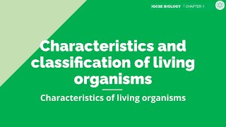 Characteristics And Classification of Living Organisms | IGCSE Biology | Topic Explainer - ZNotes screenshot 2