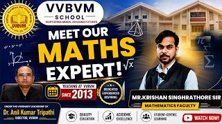 Introduction of Mathematics Faculty Mr. Krishan Singh Rathore Sir | Since 2013 at VVBVM School