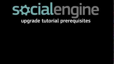 SocialEngine Upgrade Tutorial