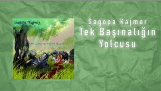 Sagopa Kajmer - Tek Başınalığın Yolcusu (FLAC ses kalitesi) Resimi