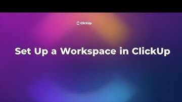 How to Set Up a Workspace in ClickUp (Complete Beginner Setup Guide)