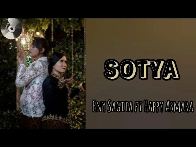 Sotya (lyrics video) | Eny Sagita | Happy Asmara class=