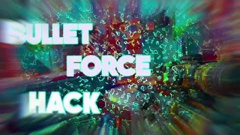 Bullet Force Hack 2k17 | #dagets