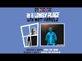 WE ARE HEAR “ON THE AIR” - IN A LONELY PLACE WITH MATT PINFIELD FT. HYRO THE HERO