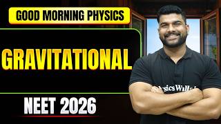 GRAVITATIONAL  - QUESTION PRACTICE & CONCEPTS || NEET 2026