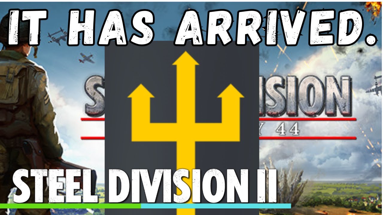 ITS BETTER THAN I THOUGHT! DLC Preview Steel Division 2 YouTube