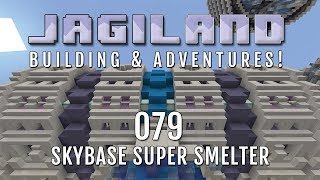 Jagiland 079 - Skybase Super Smelter! - Vanilla Survival Minecraft
