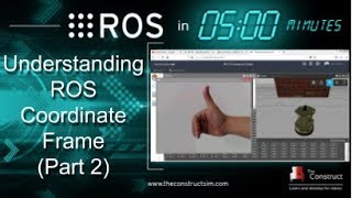 [ROS in 5 mins] 026 - Understanding ROS Coordinate Frame (Part 2)