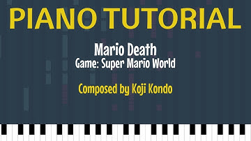 Mario Death - Super Mario World [Piano Tutorial + Sheet Music]