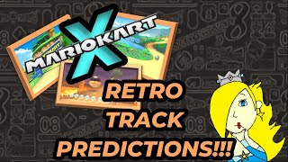 My Mario Kart X Retro Track Predictions