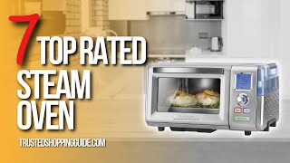 Top 8 Countertop Steam Ovens To Buy This Season – SPY