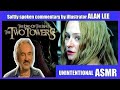 Alan Lee  LOTR :THE TWO TOWERS Audio Commentary (Unintentional ASMR)