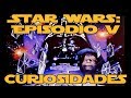 Curiosidades Star Wars Episodio V (1980)