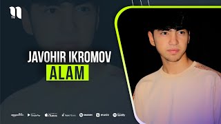 Javohir Ikromov - Alam (audio 2021)