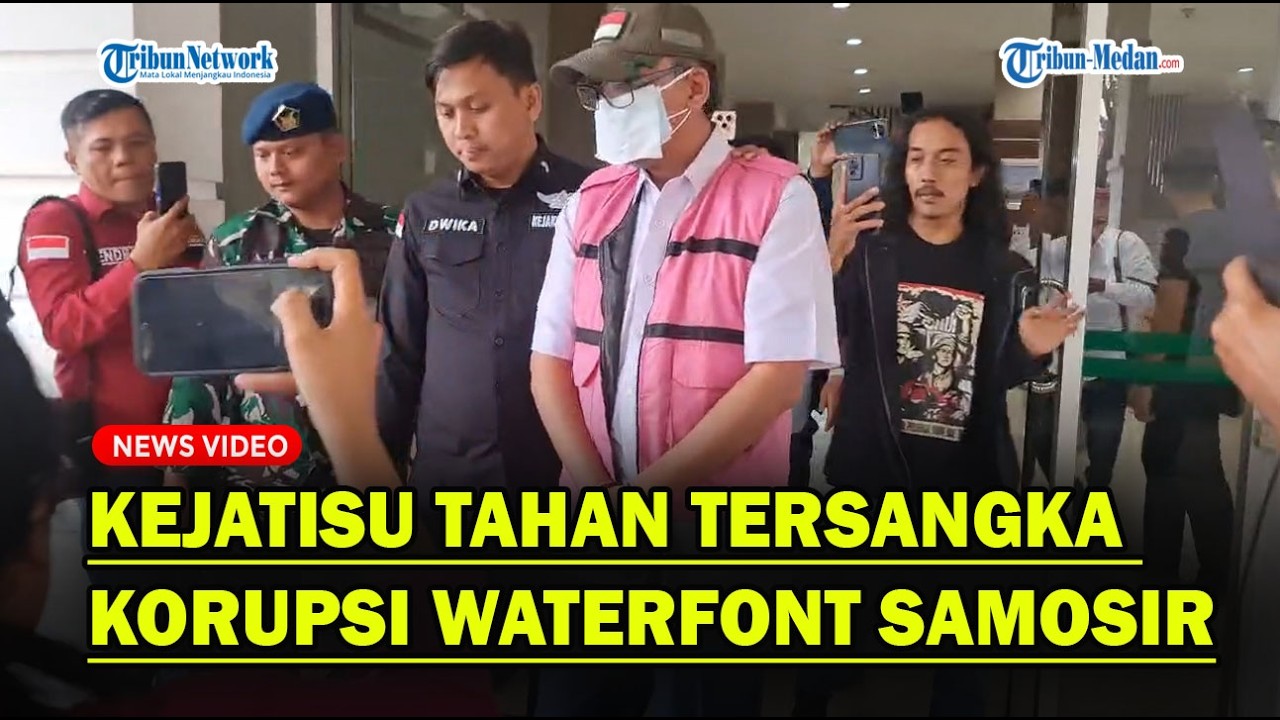 KEJATISU TAHAN TERSANGKA Korupsi Pembuatan Waterfont Samosir, Negara Rugi Rp 13 Milliar❗