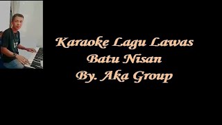 Batu Nisan||Karaoke lagu lawas||Nostalgia