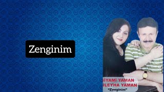 01 Zenginim - Siyami Yaman & Züleyha Yaman