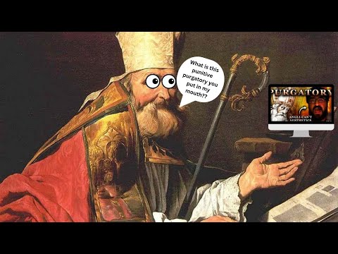 Purgatory was NOT Universal - Reply to @SinceAD33