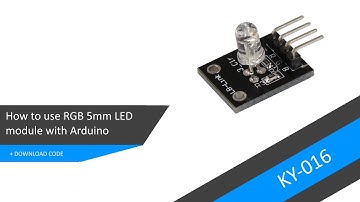 How to use RGB 5mm LED module (KY016) with Arduino - Tutorial + DOWNLOAD CODE
