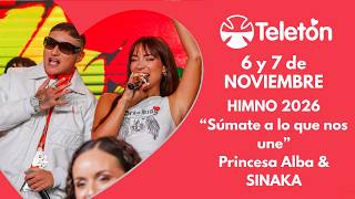 Himno Teletón 2026 Súmate A Lo Que Nos Une Princesa Alba Sinaka