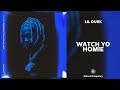 Lil Durk - Watch Yo Homie (432Hz)