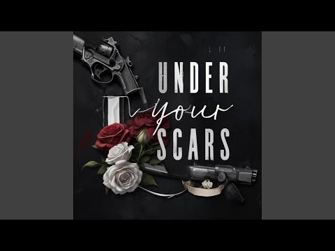 Under Your Scars