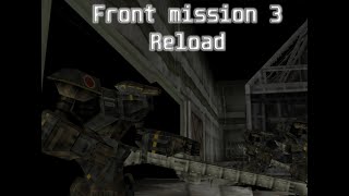 Front Mission 3 Reload (Сценарий Эммы, часть 8)