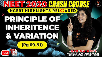 Principle of Inheritance and Variation | NCERT Biology Highlight |Crash Course NEET 2020 Preparation