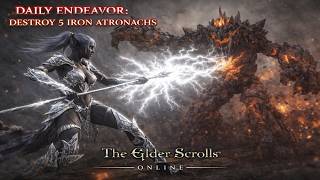 Elder Scrolls Online Daily Endeavor: Destroy 5 Iron Atronachs