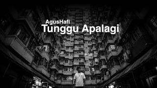 Agushafi - Tunggu Apalagi (Official Lyric Video)